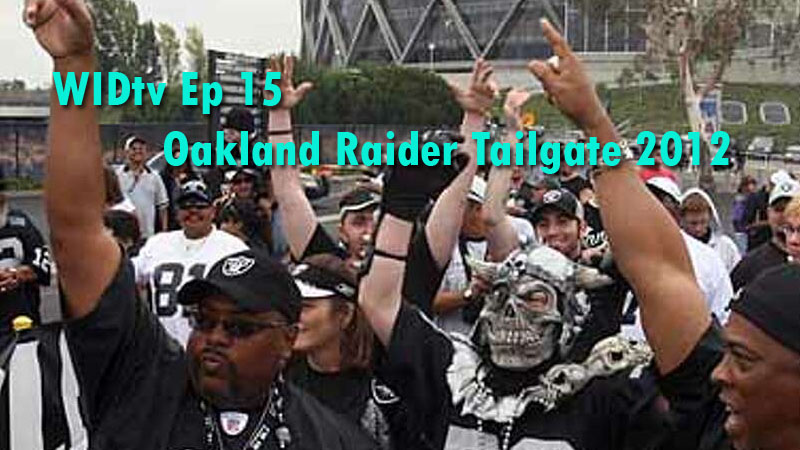 WIDtv Ep 15 Oakland Raider Tailgate 2012