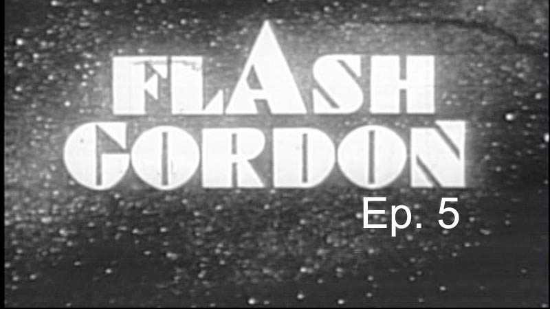 The Space Adventures of Flash Gordon Ep. 5