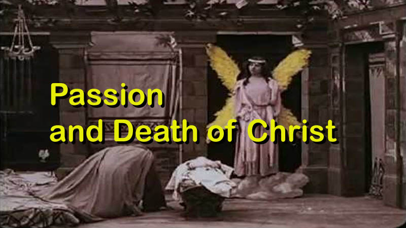 The Passion Play aka Passion and Death of Christ
