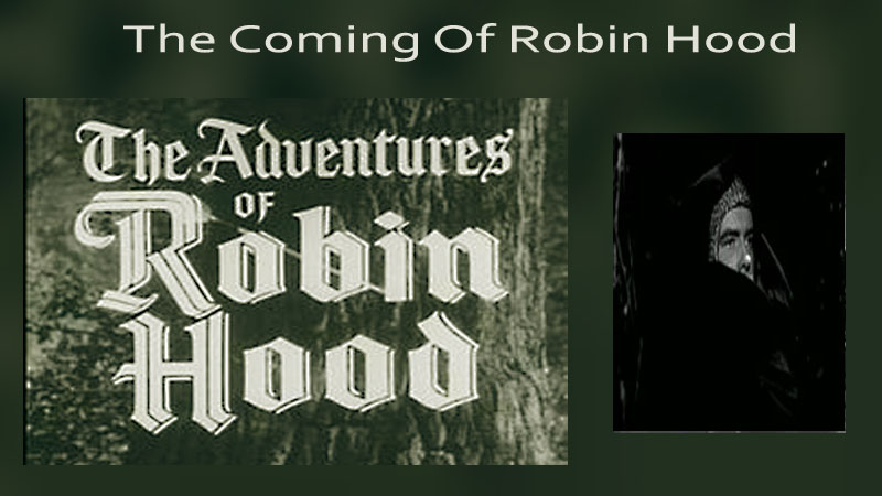 The Coming Of Robin Hood