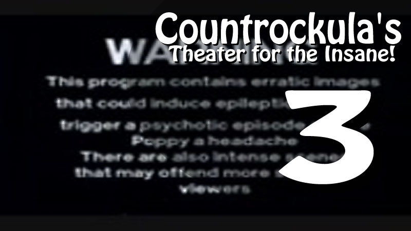 Countrockula's Theater for the Insane episode 3