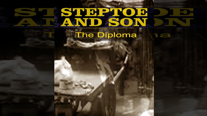 Steptoe and Son The Diploma