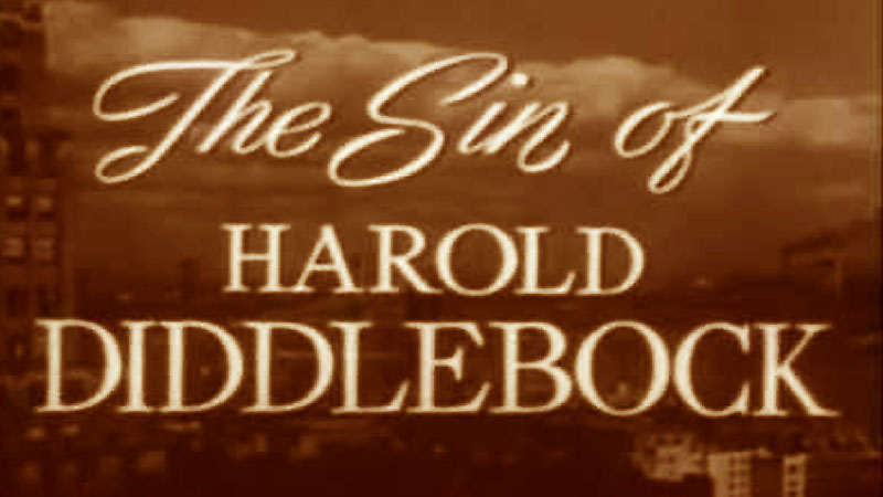 The Sin of Harold Diddlebock