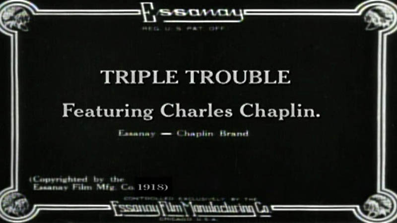 Charlie Chaplin's Triple Trouble