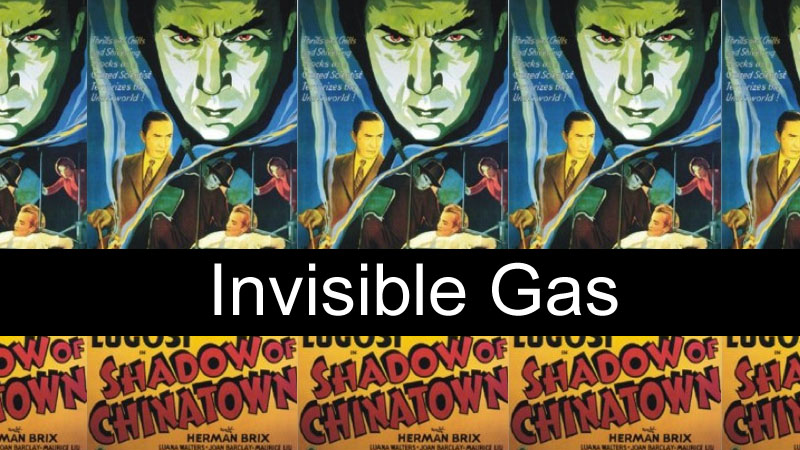Shadow of Chinatown: Chapter 12 - Invisible Gas