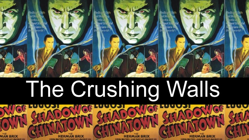Shadow of Chinatown: Chapter 2 - The Crushing Walls