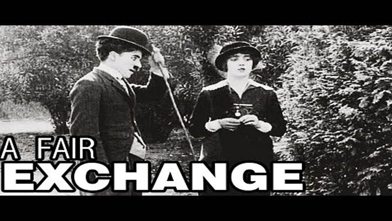 Charlie Chaplin's A Fair Exchange