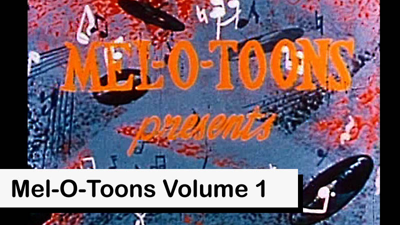 Mel-o-toons Volume 1