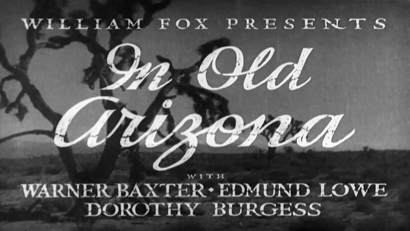 Digital Drive-In Public Domain Movie In Old Arizona, 1928 first all-talking Western
